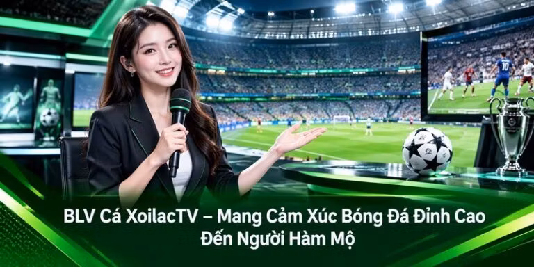 BLV Cá Xoilactv